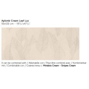 Aplomb Cream Leaf Lux 50x120 - Atlas Concorde A6SH CERAMICHE ATLAS CONCORDE - 1