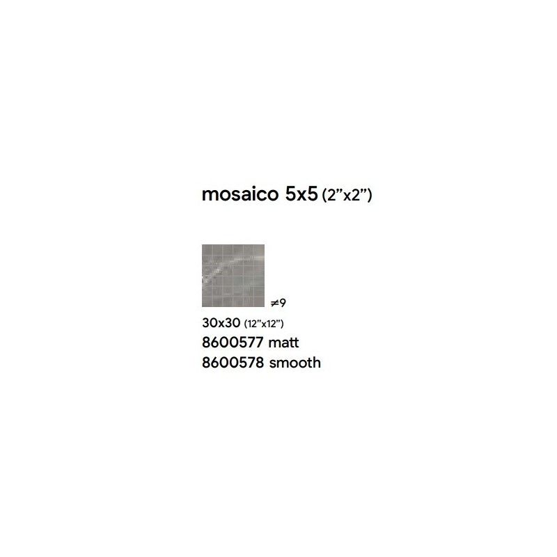 ROYAL 30X30 GREY SMOOTH MOSAIQUE 3 6 - SAIME CERAMICHE 8600578 SAIME CERAMICHE - 1
